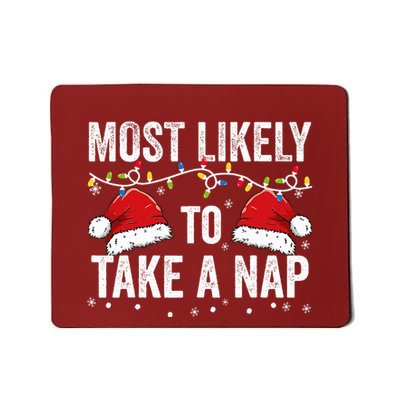 Most Likely To Take A Nap Matching Christmas For Family Mousepad