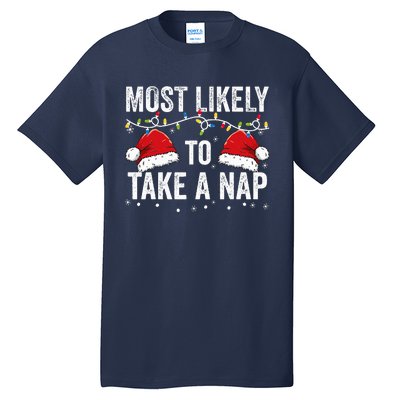 Most Likely To Take A Nap Matching Christmas For Family Tall T-Shirt