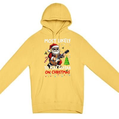 Most Likely To Play Guitar With Santa Matching Christmas Premium Pullover Hoodie