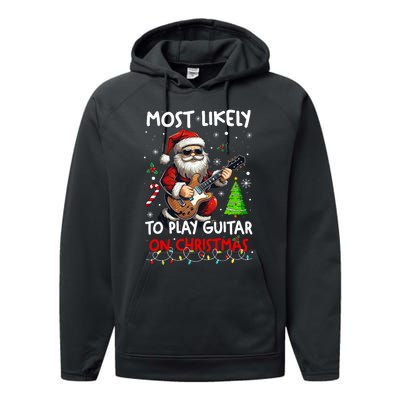 Most Likely To Play Guitar With Santa Matching Christmas Performance Fleece Hoodie