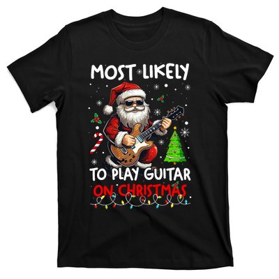 Most Likely To Play Guitar With Santa Matching Christmas T-Shirt