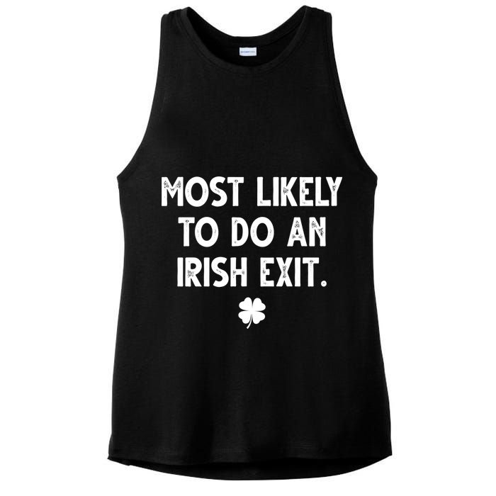 Most Likely To Do An Irish Exit Funny St Patrick's Day Ladies PosiCharge Tri-Blend Wicking Tank
