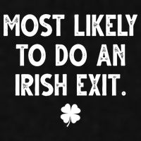 Most Likely To Do An Irish Exit Funny St Patrick's Day Ladies PosiCharge Tri-Blend Wicking Tank