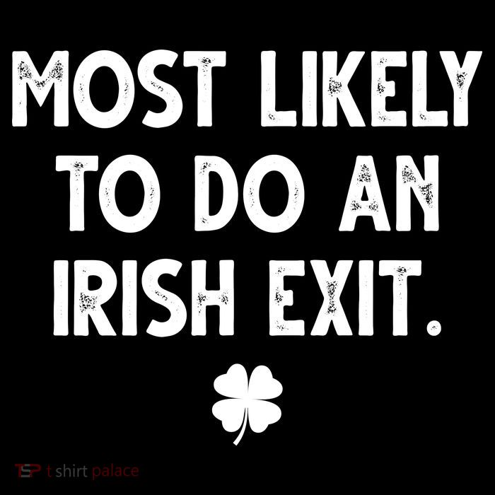 Most Likely To Do An Irish Exit Funny St Patrick's Day Sustainable Beanie