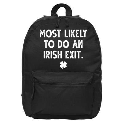 Most Likely To Do An Irish Exit Funny St Patrick's Day 16 in Basic Backpack