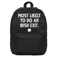 Most Likely To Do An Irish Exit Funny St Patrick's Day 16 in Basic Backpack