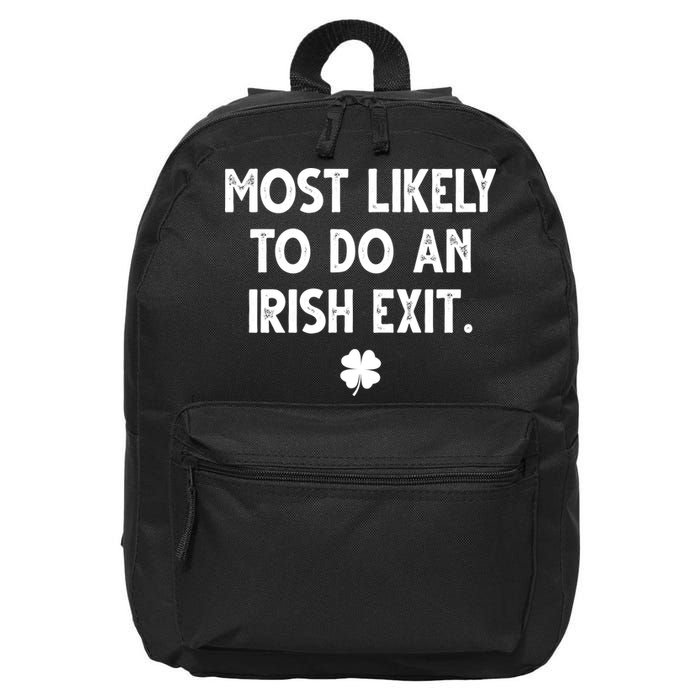 Most Likely To Do An Irish Exit Funny St Patrick's Day 16 in Basic Backpack