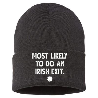 Most Likely To Do An Irish Exit Funny St Patrick's Day Sustainable Knit Beanie