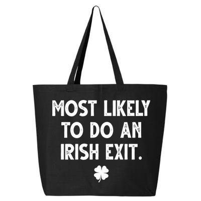 Most Likely To Do An Irish Exit Funny St Patrick's Day 25L Jumbo Tote
