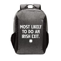 Most Likely To Do An Irish Exit Funny St Patrick's Day Vector Backpack