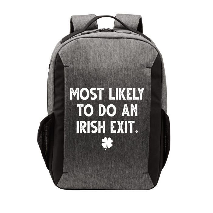Most Likely To Do An Irish Exit Funny St Patrick's Day Vector Backpack