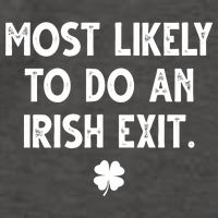 Most Likely To Do An Irish Exit Funny St Patrick's Day Vector Backpack