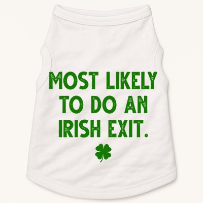 Most Likely To Do An Irish Exit Funny St Patrick's Day Doggie Tank