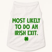 Most Likely To Do An Irish Exit Funny St Patrick's Day Doggie Tank
