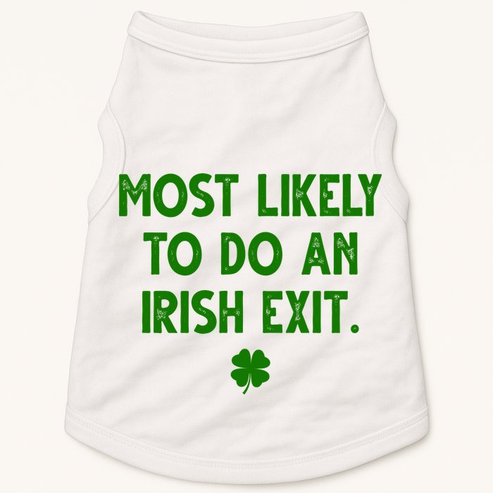 Most Likely To Do An Irish Exit Funny St Patrick's Day Doggie Tank