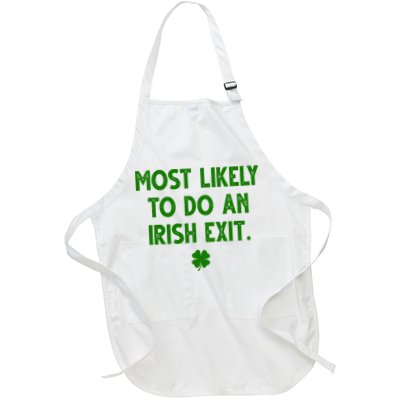 Most Likely To Do An Irish Exit Funny St Patrick's Day Apron