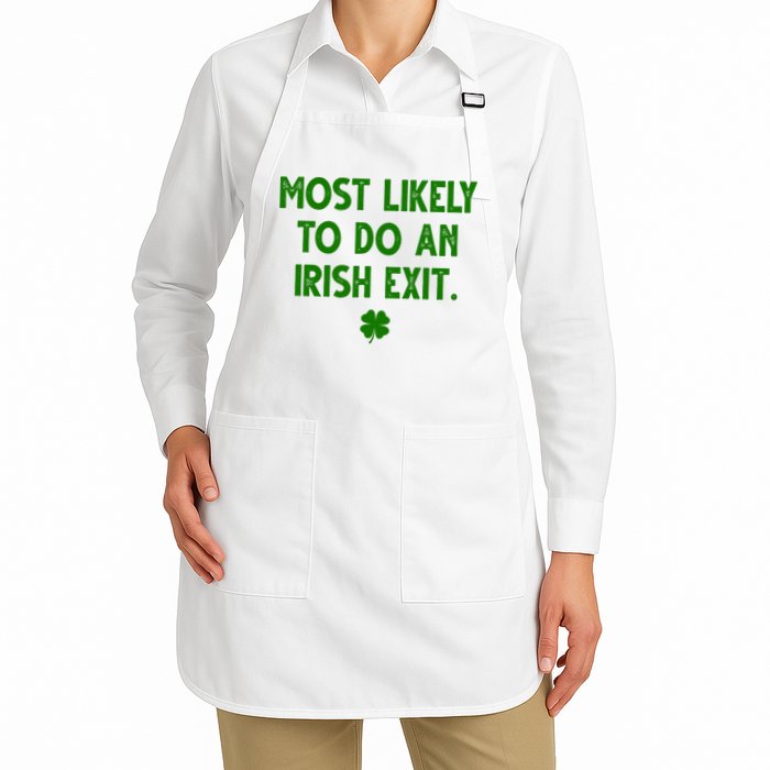 Most Likely To Do An Irish Exit Funny St Patrick's Day Apron