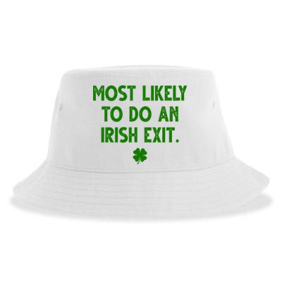 Most Likely To Do An Irish Exit Funny St Patrick's Day Sustainable Bucket Hat
