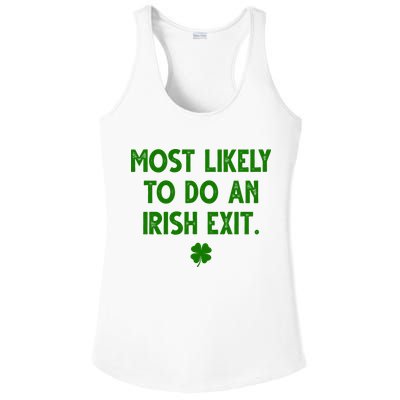 Most Likely To Do An Irish Exit Funny St Patrick's Day Ladies PosiCharge Competitor Racerback Tank