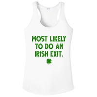 Most Likely To Do An Irish Exit Funny St Patrick's Day Ladies PosiCharge Competitor Racerback Tank