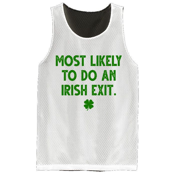 Most Likely To Do An Irish Exit Funny St Patrick's Day Mesh Reversible Basketball Jersey Tank