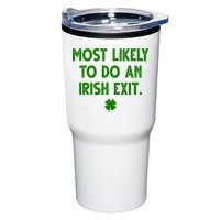 Most Likely To Do An Irish Exit Funny St Patrick's Day Tumbler