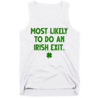 Most Likely To Do An Irish Exit Funny St Patrick's Day Tank Top