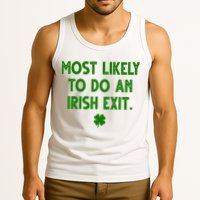Most Likely To Do An Irish Exit Funny St Patrick's Day Tank Top