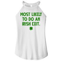 Most Likely To Do An Irish Exit Funny St Patrick's Day Women's Perfect Tri Rocker Tank