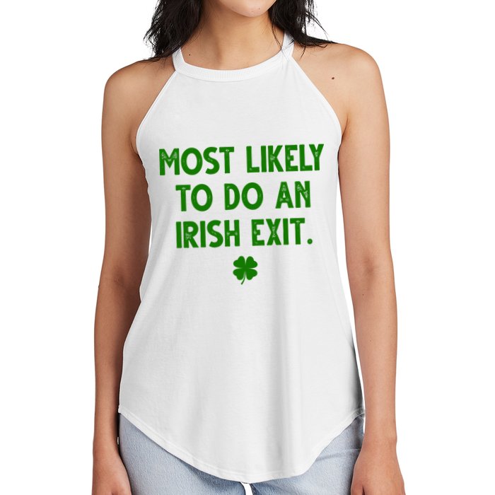 Most Likely To Do An Irish Exit Funny St Patrick's Day Women's Perfect Tri Rocker Tank