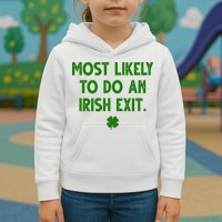 Most Likely To Do An Irish Exit Funny St Patrick's Day Kids Hoodie