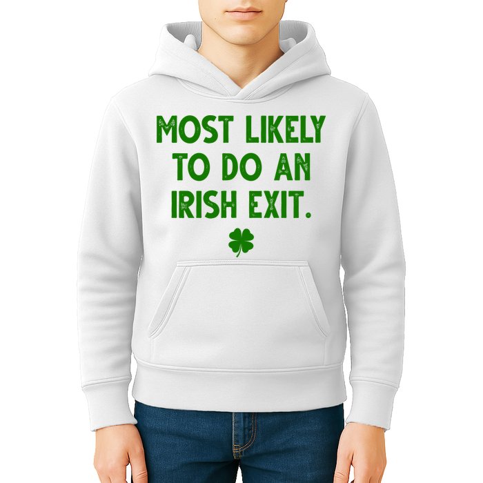 Most Likely To Do An Irish Exit Funny St Patrick's Day Kids Hoodie