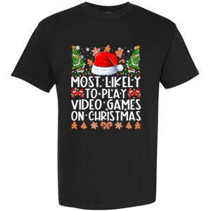 Most Likely To Play Video Games On Christmas Family Pajamas Garment-Dyed Heavyweight T-Shirt