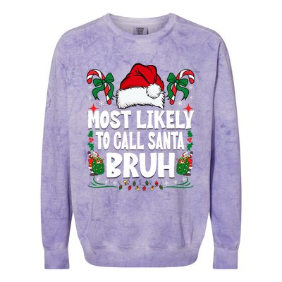 Most Likely To Call Santa Bruh Christmas Family Matching Colorblast Crewneck Sweatshirt