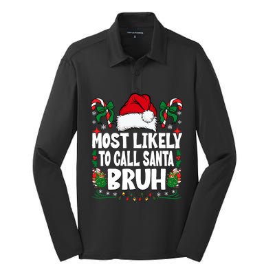 Most Likely To Call Santa Bruh Christmas Family Matching Silk Touch Performance Long Sleeve Polo