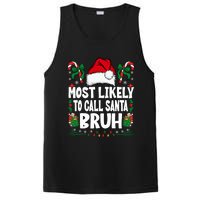 Most Likely To Call Santa Bruh Christmas Family Matching PosiCharge Competitor Tank