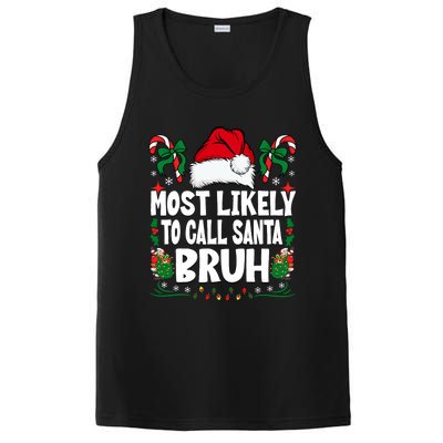 Most Likely To Call Santa Bruh Christmas Family Matching PosiCharge Competitor Tank