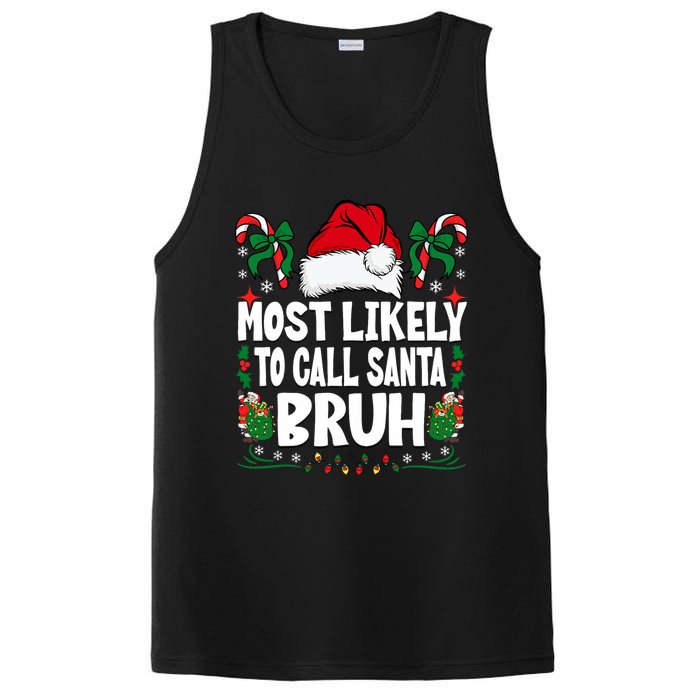 Most Likely To Call Santa Bruh Christmas Family Matching PosiCharge Competitor Tank