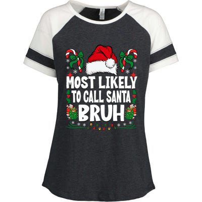 Most Likely To Call Santa Bruh Christmas Family Matching Enza Ladies Jersey Colorblock Tee