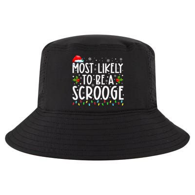 Most Likely To Be A Scrooge Funny Family Matching Christmas Cool Comfort Performance Bucket Hat