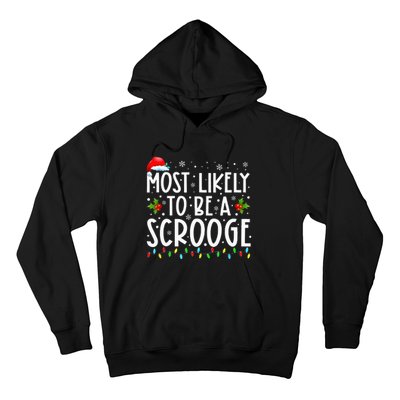 Most Likely To Be A Scrooge Funny Family Matching Christmas Hoodie