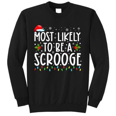 Most Likely To Be A Scrooge Funny Family Matching Christmas Sweatshirt