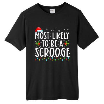 Most Likely To Be A Scrooge Funny Family Matching Christmas Tall Fusion ChromaSoft Performance T-Shirt