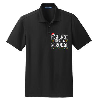 Most Likely To Be A Scrooge Funny Family Matching Christmas Dry Zone Grid Polo