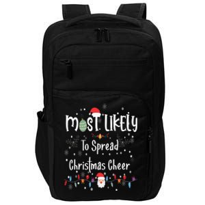 Most Likely To Spread Christmas Cheer Matching Family Xmas Gift Impact Tech Backpack