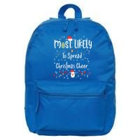 Most Likely To Spread Christmas Cheer Matching Family Xmas Gift 16 in Basic Backpack