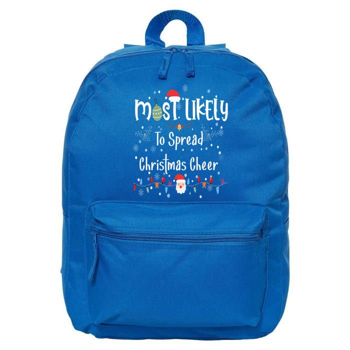 Most Likely To Spread Christmas Cheer Matching Family Xmas Gift 16 in Basic Backpack