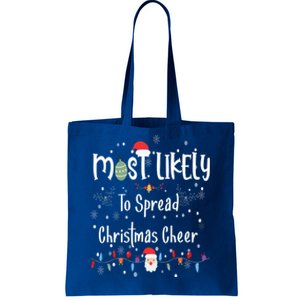 Most Likely To Spread Christmas Cheer Matching Family Xmas Gift Tote Bag