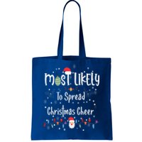 Most Likely To Spread Christmas Cheer Matching Family Xmas Gift Tote Bag