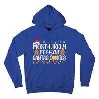 Most Likely To Eat SantaS Cookies Christmas Pajama Family Gift Hoodie